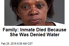 Suit: Inmate Died Because She Was Denied Water