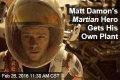 Matt Damon&#39;s Martian Hero Gets His Own Plant