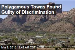 Polygamous Towns Found Guilty of Discrimination