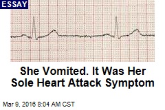 She Vomited. It Was Her Sole Heart Attack Symptom