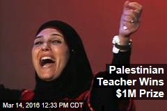 Palestinian Teacher Wins $1M Prize