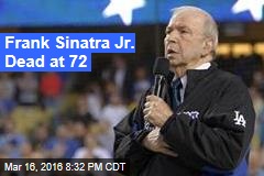 Frank Sinatra Jr Dead at 72