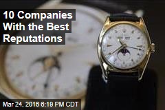10 Companies With the Best Reputations
