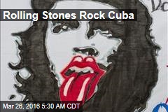 Rolling Stones Rock Cuba