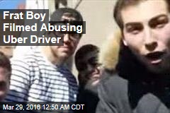 Frat Boy Filmed Abusing Uber Driver
