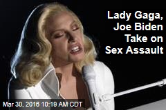 Lady Gaga, Joe Biden Take on Sex Assault