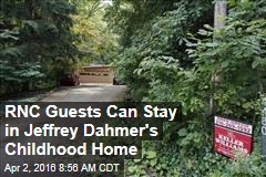 RNC Guests Can Stay in Jeffrey Dahmer&#39;s Childhood Home
