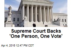 Supreme Court Backs &#39;One Person, One Vote&#39;