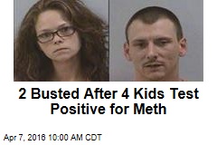 2 Busted After 4 Kids Test Positive for Meth