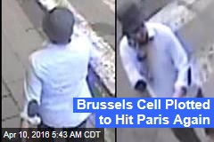 Brussels Cell Plotted to Hit Paris Again