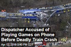 Dispatcher Accused of Playing Games on Phone Before Deadly Train Crash