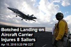 Botched Landing on Aircraft Carrier Injures 8 Sailors