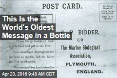 This Is the World&#39;s Oldest Message in a Bottle