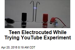 Teen Electrocuted While Trying YouTube Experiment