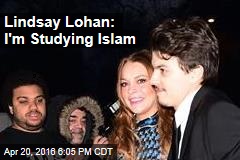 Lindsay Lohan: I&#39;m Studying Islam