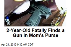 2-Year-Old Fatally Finds a Gun in Mom&#39;s Purse