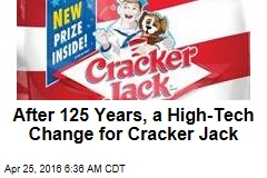 After 125 Years, a High-Tech Change for Cracker Jack