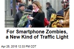For Smartphone Zombies, a New Kind of Traffic Light