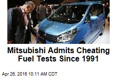 Mitsubishi Admits Cheating Fuel Tests Since 1991