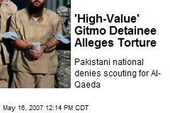 'High-Value' Gitmo Detainee Alleges Torture