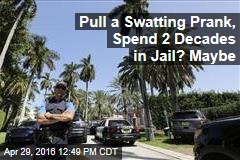 Pull a Swatting Prank, Spend 2 Decades in Jail? Maybe