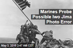 Marines Probe Possible Iwo Jima Photo Error