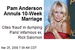 Pam Anderson Annuls 10-Week Marriage
