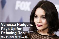 Vanessa Hudgens Pays Up for Defacing Rock