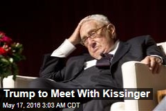 Trump to Meet With Kissinger