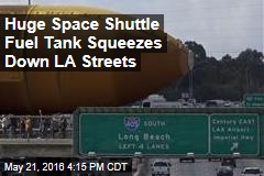 Huge Space Shuttle Fuel Tank Squeezes Down LA Streets