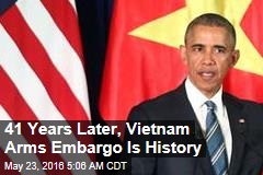 Vietnam Arms Embargo Is History