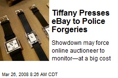Tiffany Presses eBay to Police Forgeries