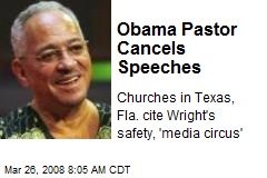 Obama Pastor Cancels Speeches