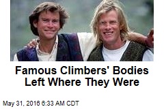 Famous Climbers&#39; Bodies Left Where They Were