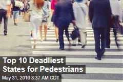 Top 10 Deadliest States for Pedestrians