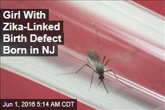 Girl With Zika-Linked Birth Defect Born in NJ