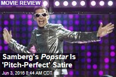 Samberg&#39;s Popstar Is &#39;Pitch-Perfect&#39; Satire