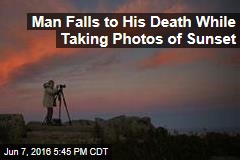 Man Falls to His Death While Taking Photos of Sunset