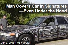 Man Covers Car in Signatures &mdash;Even Under the Hood
