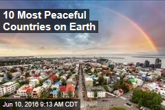 10 Most Peaceful Countries on Earth