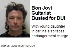 Bon Jovi Guitarist Busted for DUI