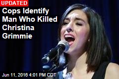 Cops: Shooter Deliberately Targeted Christina Grimmie