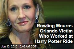 Rowling Mourns Orlando Victim Who Worked at Harry Potter Ride