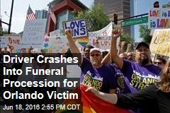 Driver Crashes Into Funeral Procession for Orlando Victim