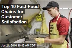 Top 10 Fast-Food Chains for Customer Satisfaction