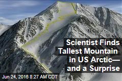 Scientist Finds Tallest Mountain in US Arctic&mdash; and a Surprise