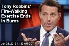 Tony Robbins&#39; Fire-Walking Exercise Ends Poorly for 40 People