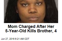 Mom Charged After Son, 5, Kills Brother, 4