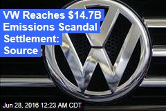 VW Reaches $14.7B Emissions Scandal Settlement: Source
