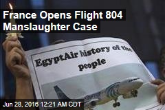 France Opens Flight 804 Manslaughter Case